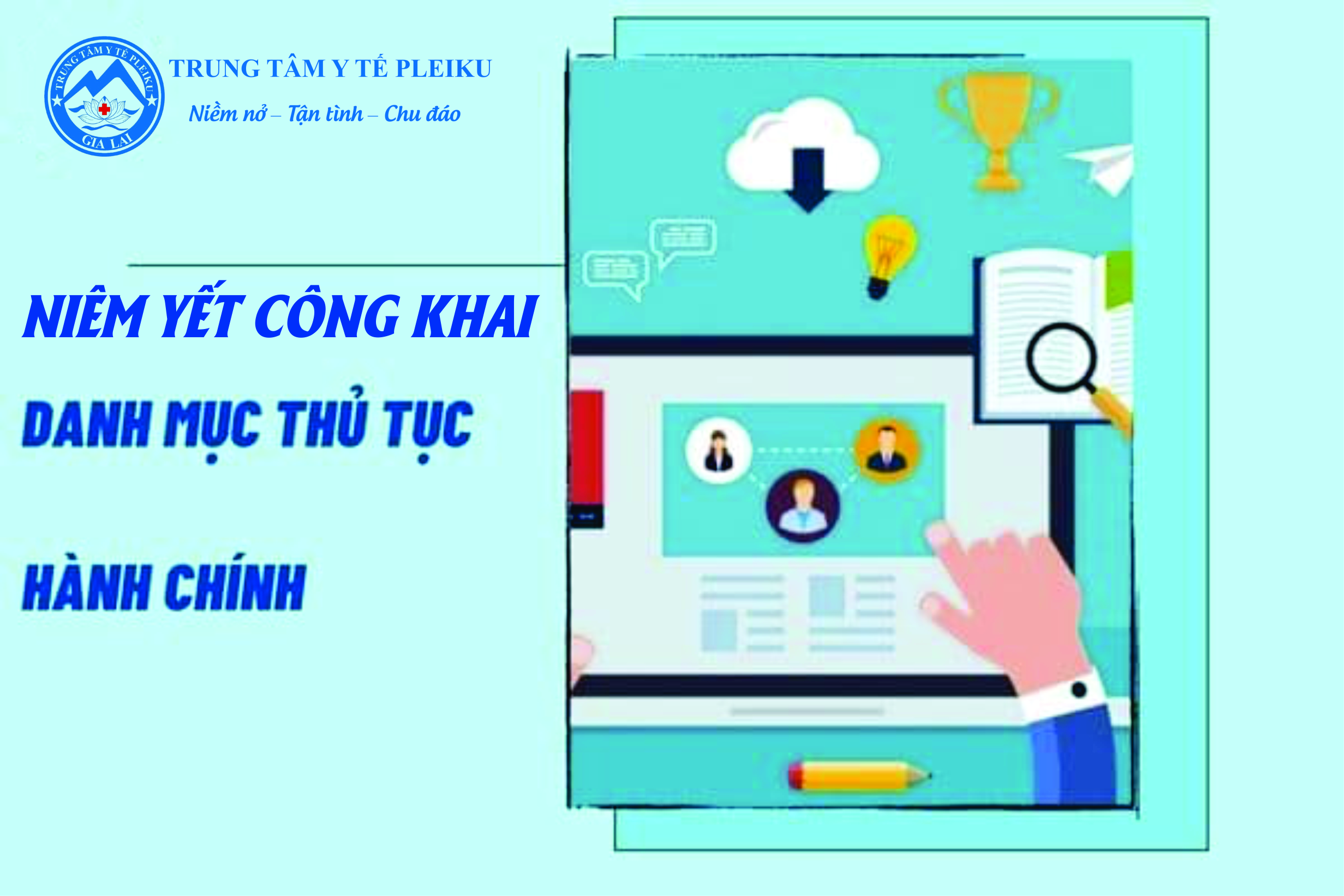 NIÊM YẾT, CÔNG KHAI DANH MỤC THỦ TỤC HÀNH CHÍNH THUỘC THẨM QUYỀN GIẢI QUYẾT
